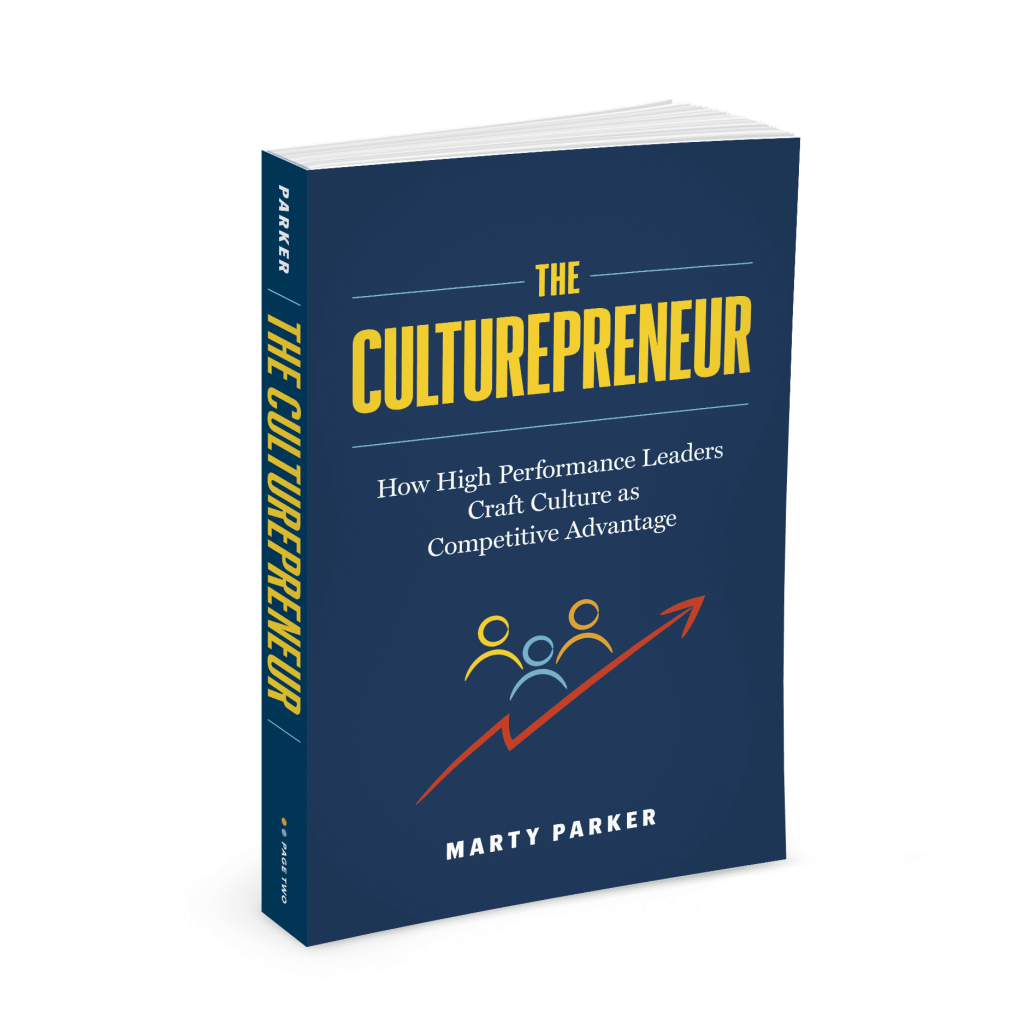 The Culturepreneur: How High Performance Leaders Craft Culture As A Competitive Advantage